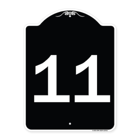 Signmission Sign with Number 11 Heavy-Gauge Aluminum Architectural Sign, 24" x 18", BW-1824-22911 A-DES-BW-1824-22911